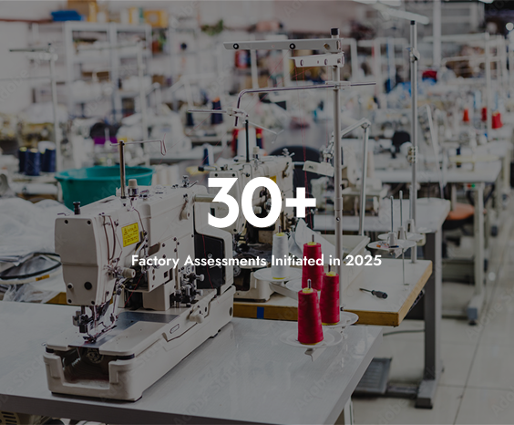Sewing machines in a factory with the text "30+ Factory Assessments Initiated in 2025.