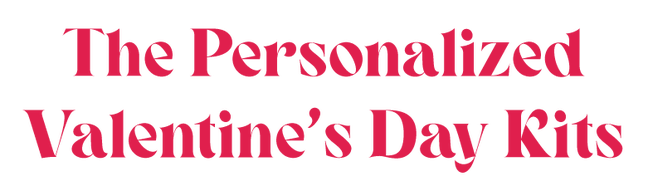 The Personalized Valentine's Day Kits title.