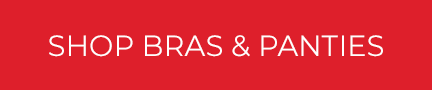 Shop bras and panties.